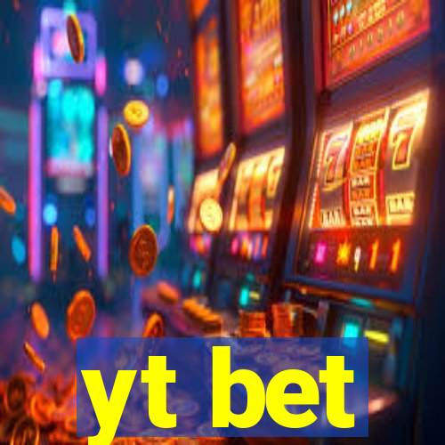 yt bet